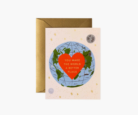 You Make the World Better Love & Friendship Card - Single Card